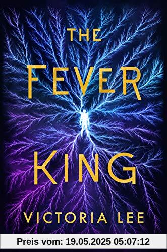 The Fever King (Feverwake, Band 1)
