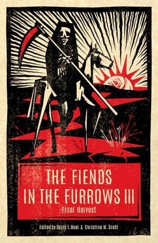 The Fiends in the Furrows III: Final Harvest von Nosetouch Press