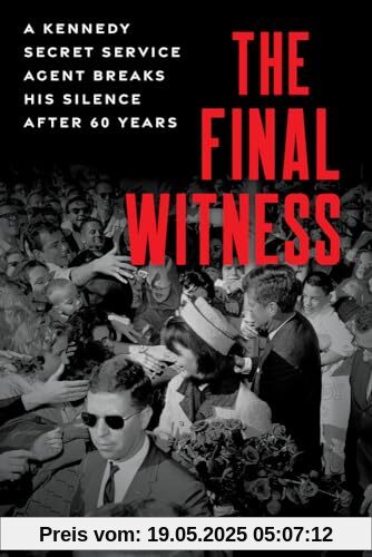 The Final Witness: A Kennedy Secret Service Agent Breaks His Silence After 60 Years
