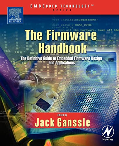 The Firmware Handbook (Embedded Technology)