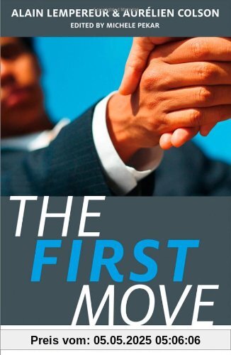 The First Move: A Negotiator's Companion
