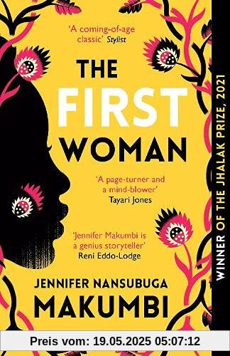 The First Woman: Winner of the Jhalak Prize, 2021