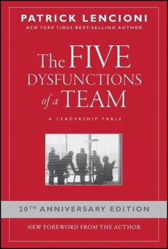 The Five Dysfunctions of a Team von Jossey-Bass Publishers / Wiley & Sons