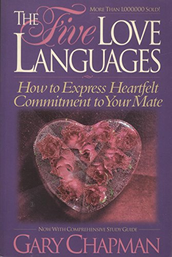 The Five Love Languages: How to Express Heartfelt Commitment to Your Mate by Chapman, Gary (1992) Paperback