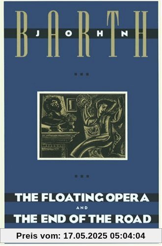 The Floating Opera and The End of the Road