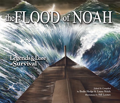 The Flood of Noah: Legends & Lore of Survival von Master Books