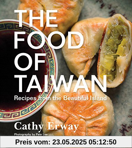 The Food of Taiwan: Recipes from the Beautiful Island
