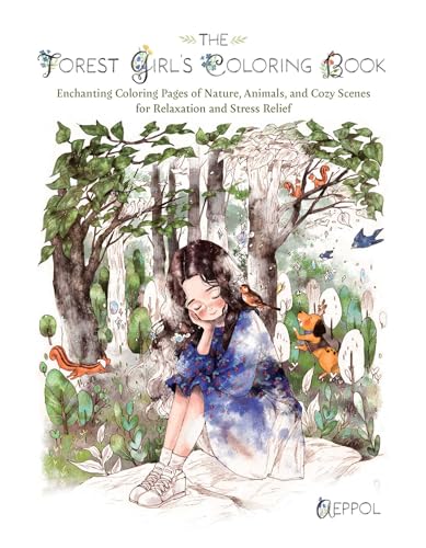 The Forest Girl's Coloring Book: Enchanting Coloring Pages of Nature, Animals, and Cozy Scenes for Relaxation and Stress Relief von Ulysses Press