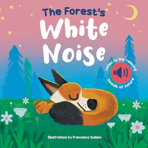 The Forest's White Noise (White Noises Books) von White Star