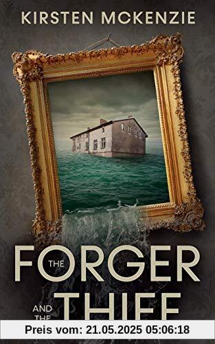 The Forger and the Thief: A Historical Thriller