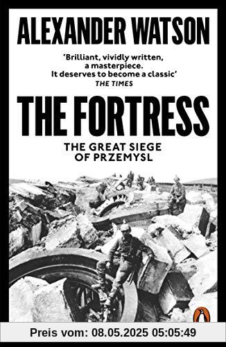 The Fortress: The Great Siege of Przemysl