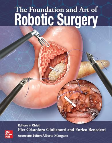 The Foundation and Art of Robotic Surgery von McGraw-Hill Education