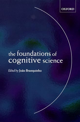 The Foundations of Cognitive Science von Oxford University Press