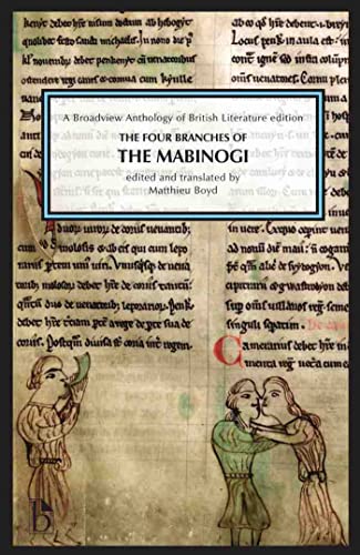 The Four Branches of The Mabinogi: A Broadview Anthology of British Literature Edition von Broadview Press Inc
