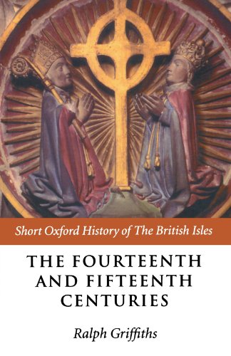 The Fourteenth And Fifteenth Centuries (Short Oxford History Of The British Isles) von Oxford University Press, USA
