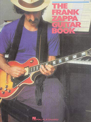 The Frank Zappa Guitar Book: Transcribed By And With Intro By Steve Vai: Songbook für Gitarre