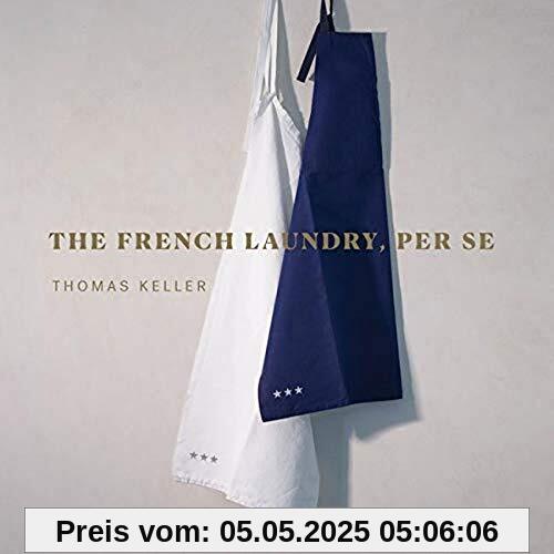 The French Laundry, Per Se (The Thomas Keller Library)
