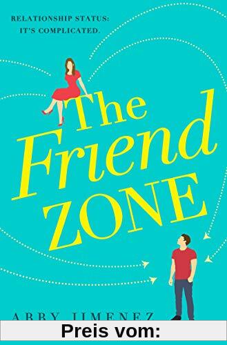 The Friend Zone: the most hilarious and heartbreaking romantic comedy of 2019