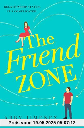 The Friend Zone: the most hilarious and heartbreaking romantic comedy of 2019 The Friend Zone: the most hilarious and heartbreaking romantic comedy of 2019