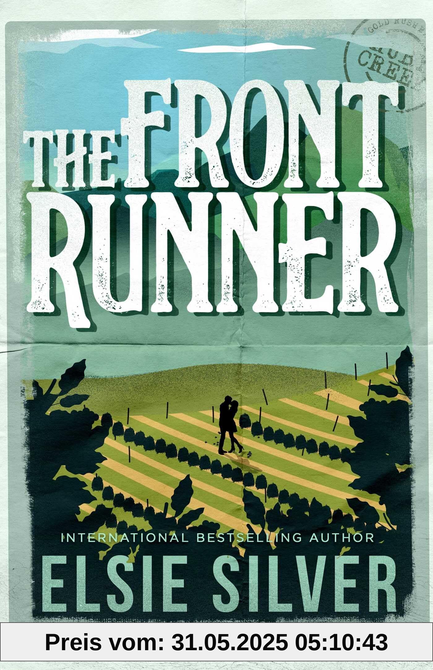 The Front Runner: From the Sunday Times bestseller comes a small-town cowboy romance (Gold Rush Ranch, Band 3)