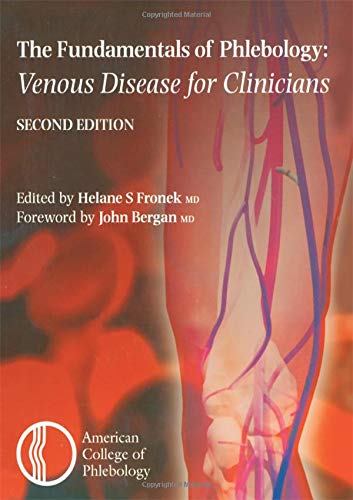 The Fundamentals of Phlebology: Venous Diseases for Clinicians: Venous Disease for Clinicians