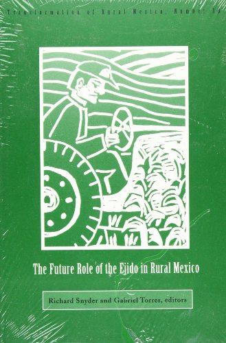 The Future Role of the Ejido in Rural Mexico von Lynne Rienner Publishers Inc