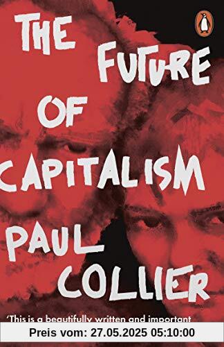 The Future of Capitalism: Facing the New Anxieties