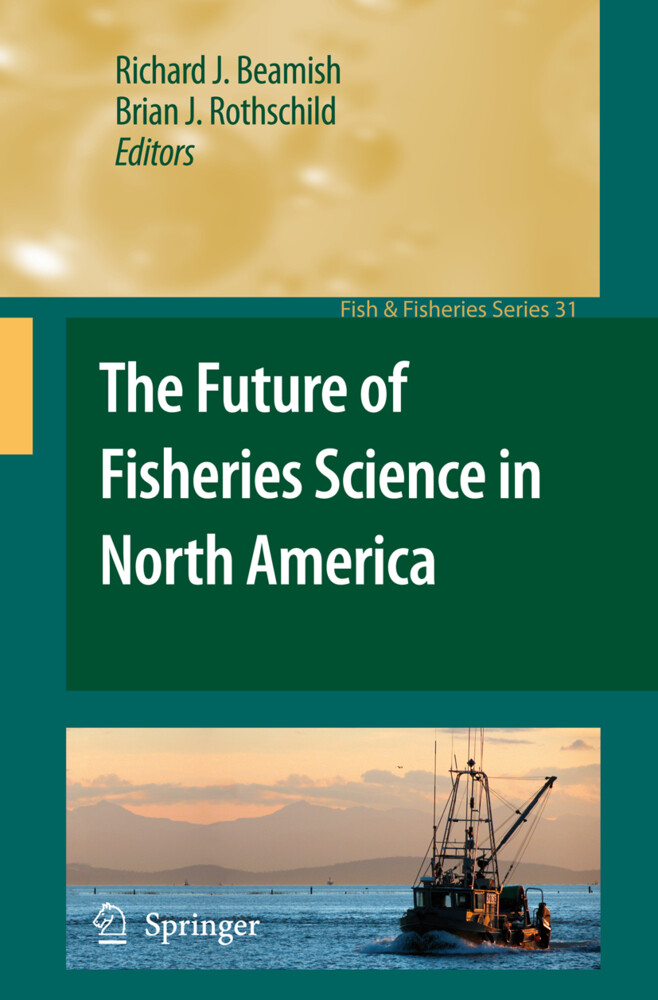 The Future of Fisheries Science in North America von Springer Netherlands