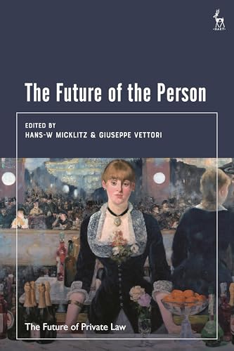 The Future of the Person (The Future of Private Law) von Hart Publishing