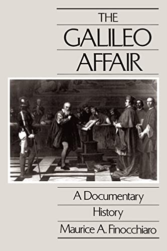 The Galileo Affair: A Documentary History: A Documentary History Volume 1 (California Studies in the History of Science, Band 1)