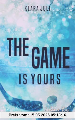 The Game is Yours: Amber & Kris (Morriton College Reihe, Band 1)