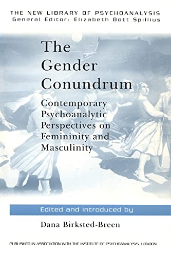 The Gender Conundrum: Contemporary Psychoanalytic Perspectives on Femininity and Masculinity (New Library of Psychoanalysis, 18, Band 18) von Routledge