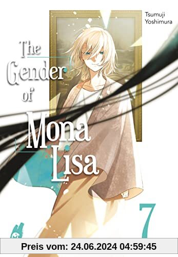 The Gender of Mona Lisa 7: Berührender Coming of Age-Manga zum Thema Gender! Mit wunderschönen türkisen Farbelementen in der 1. Auflage! (7)