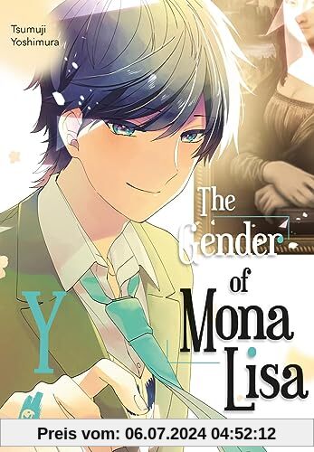 The Gender of Mona Lisa Y: Eine von zwei alternativen Abschlussrouten des berührenden Coming-of-Age-Manga zum Thema Gender! Mit wunderschönen Farbelementen in der 1. Auflage!