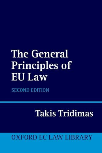 The General Principles of EU Law (Oxford European Community Law Library)