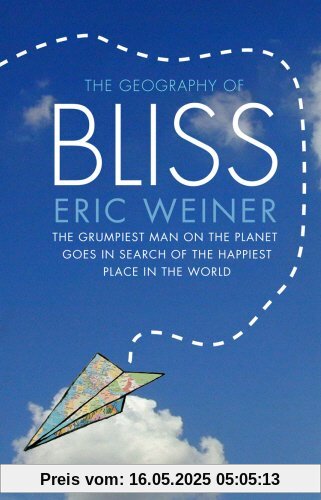 The Geography of Bliss The Geography of Bliss