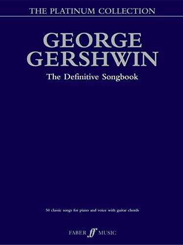 George Gershwin Platinum Collection: (Piano/ Vocal/ Guitar) (Faber Edition: Platinum Collection) von Faber Music