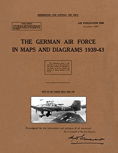 The German Air Force in Maps and Diagrams 1939-43 von Naval & Military Press