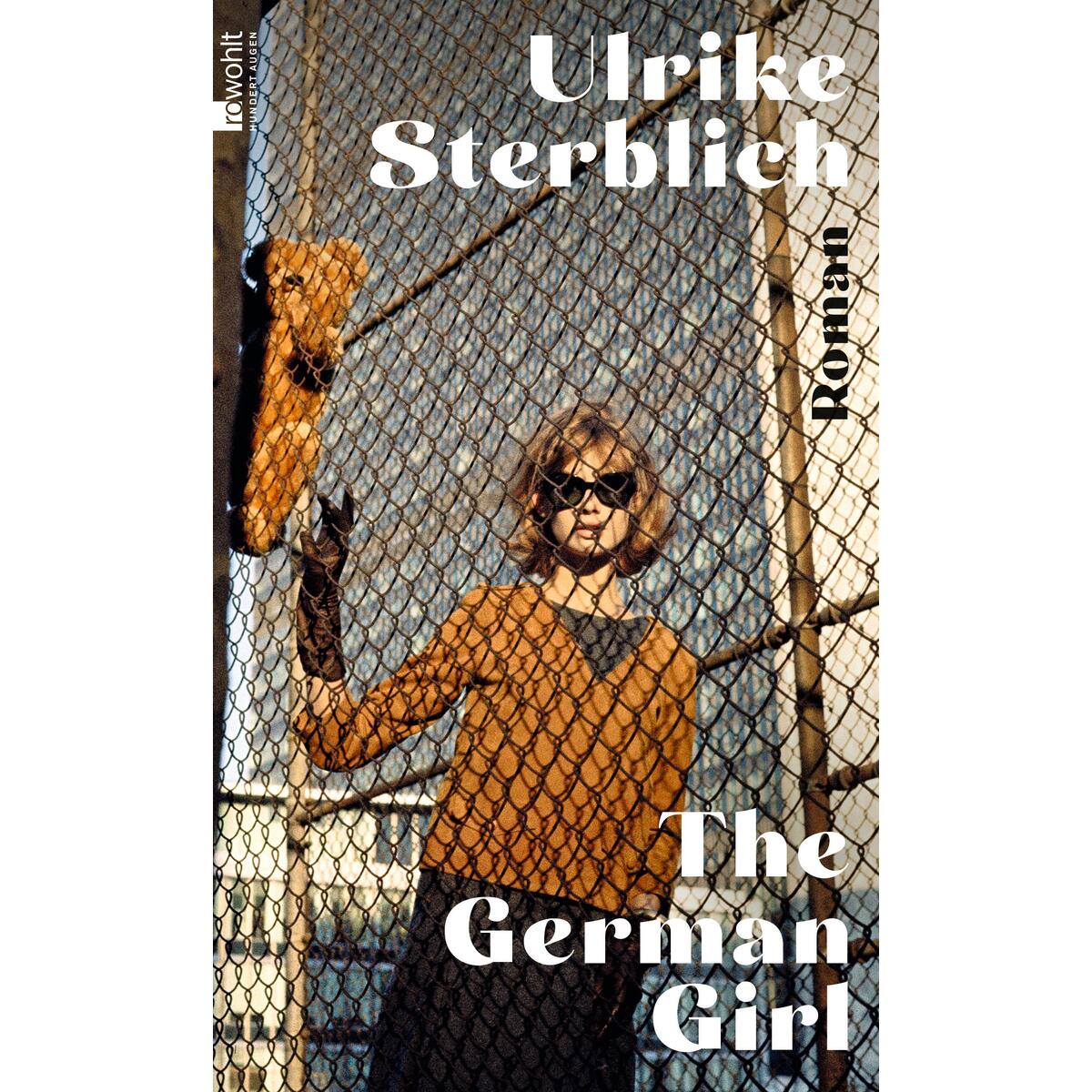 The German Girl The German Girl von Rowohlt Verlag GmbH