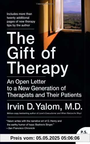 The Gift of Therapy: An Open Letter to a New Generation of Therapists and Their Patients (P.S.)