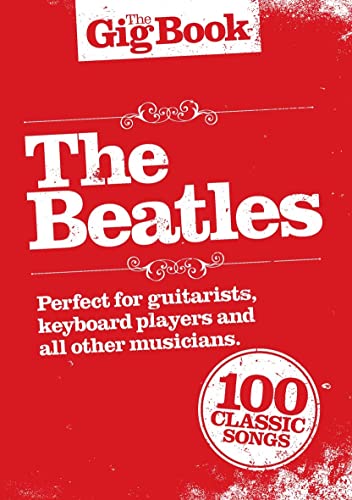 The Gig Book: The Beatles. Gesang mit Gitarre.