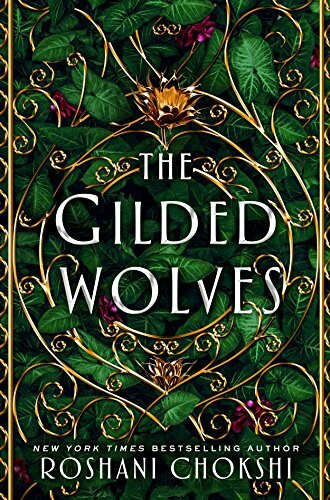 The Gilded Wolves: A Novel The Gilded Wolves: A Novel