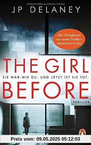 The Girl Before - Sie war wie du. Und jetzt ist sie tot.: Thriller