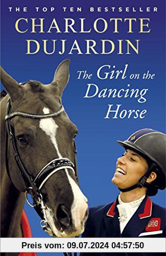The Girl on the Dancing Horse: Charlotte Dujardin and Valegro