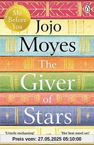 The Giver of Stars: Fall in love with the enchanting Sunday Times bestseller from the author of Me Before You The Giver of Stars: Fall in love with the enchanting Sunday Times bestseller from the author of Me Before You