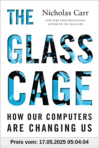 The Glass Cage: Automation and Us
