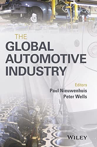 The Global Automotive Industry von Wiley