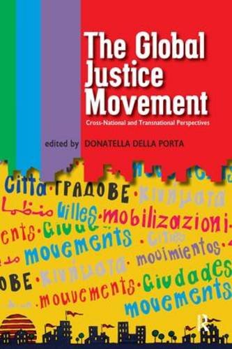 The Global Justice Movement: Cross-national and Transnational Perspectives von Paradigm