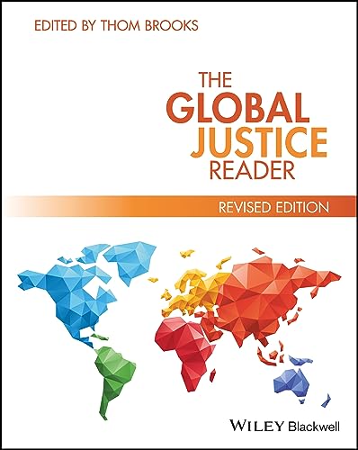 The Global Justice Reader von Wiley-Blackwell