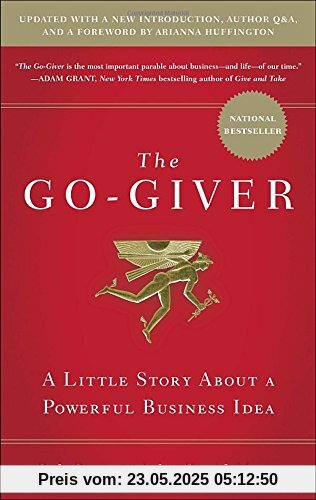 The Go-Giver, Expanded Edition: A Little Story About a Powerful Business Idea